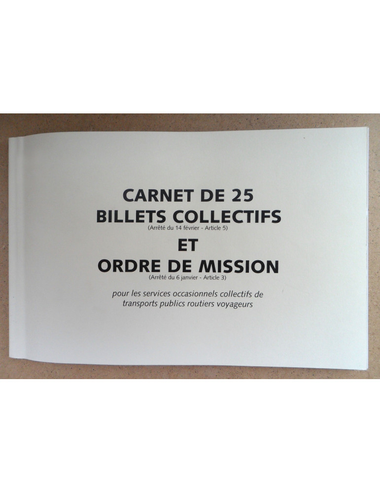 Billets collectifs et Ordre de mission Autres documents de transports Billets collectifs et Ordre de mission Autres documents de transports
